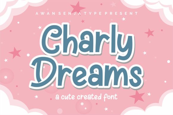 Charly Dreams: A Playful Font for Creative Expression
