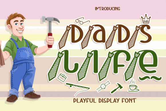 Dads Life: A Fun Font for Father's Day Creations